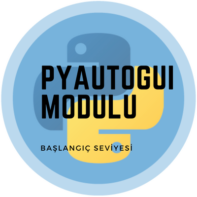 Python PyAutoGui Modülü Kullanımı