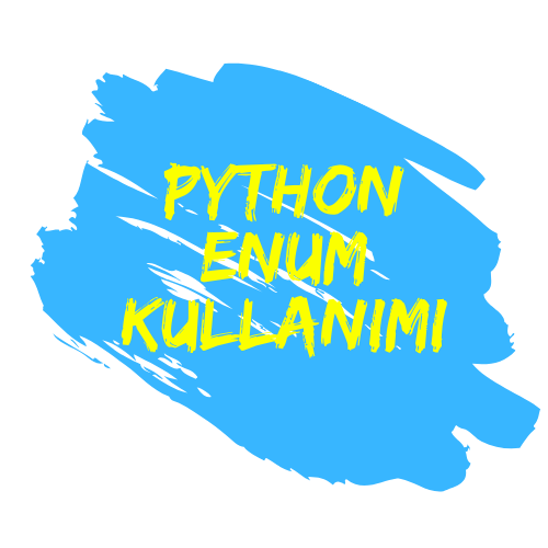 Python Enum Kütüphanesi Kullanımı